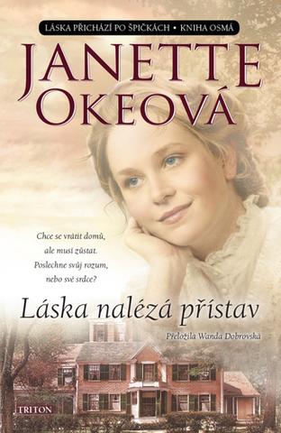 Kniha: Láska nalézá přístav - Kniha osmá - 1. vydanie - Janette Okeová