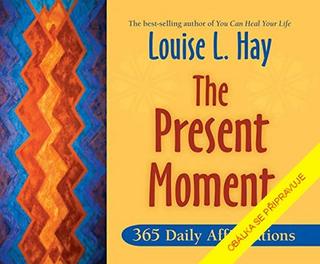 Kniha: Přítomný okamžik - 365 denních afirmací - 2. vydanie - Louise L. Hayová