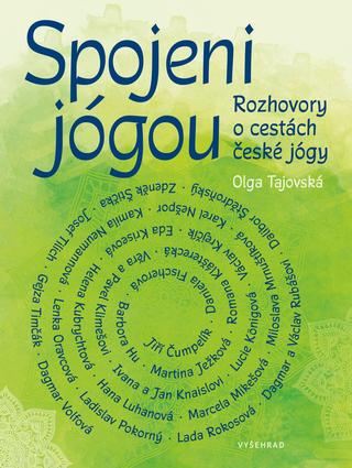 Kniha: Spojeni jógou - Rozhovory o cestách české jógy - Olga Tajovská