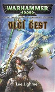 Kniha: Warhammer 40.000 Vlčí čest - Warhammer 40.000 - Lee Lightner
