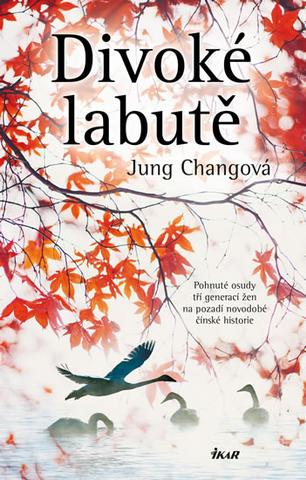 Kniha: Divoké labutě - 2. vydanie - Jung Chang