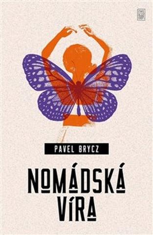 Kniha: Nomádská víra - Pavel Brycz