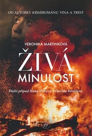 Kniha: Živá minulost - Veronika Martinková