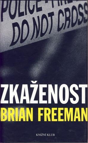 Kniha: Zkaženost - Brian Freeman