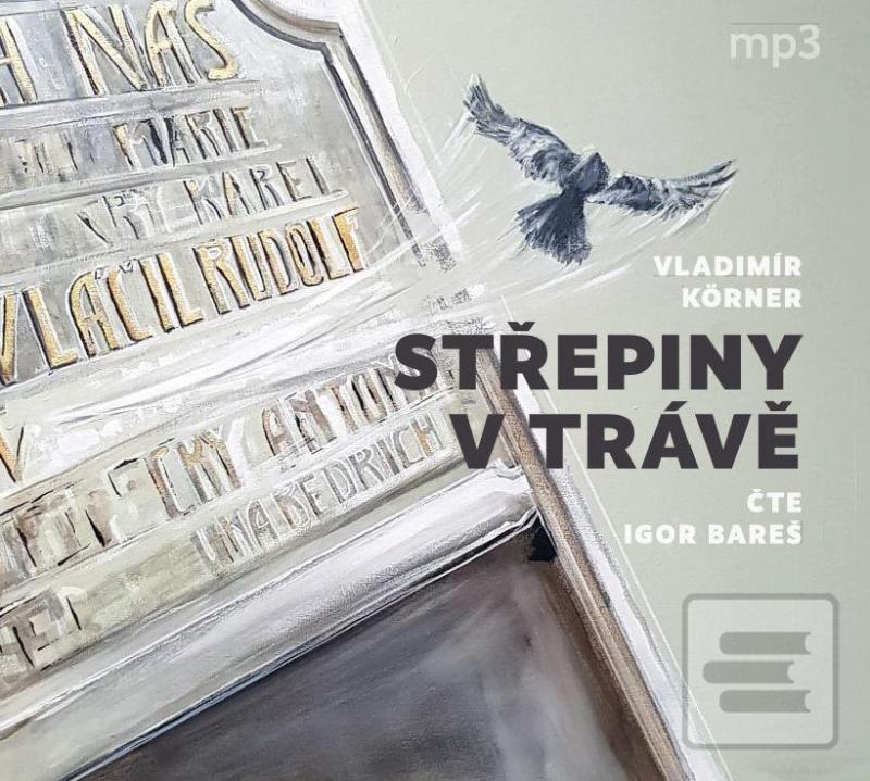 audiokniha: Střepiny v trávě - CDmp3 (Čte Igor Bareš) - čte: Igor Bareš - 1. vydanie - Vladimír Körner