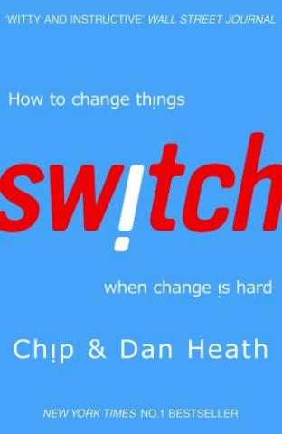 Kniha: Switch : How to Change Things When Change is Hard - Chip Heath