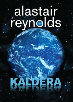 Kniha: Kaldera - 1. vydanie - Alastair Reynolds