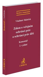 Kniha: Zákon o veřejném ochránci práv a ochránci práv dětí. Komentář (3. vydání ) - Komentář - Vladimír Sládeček