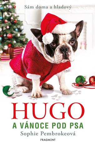 Kniha: Hugo a Vánoce pod psa - Sám doma a hladový - 2. vydanie - Sophie Pembroke