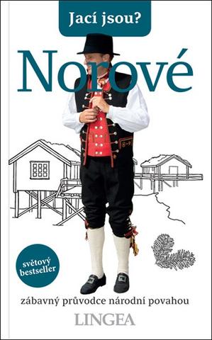 Kniha: Jací jsou? Norové - zábavný průvodce národní povahou - Dan Elloway