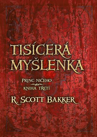 Kniha : Tisícerá myšlenka - Princ ničeho Kniha třetí