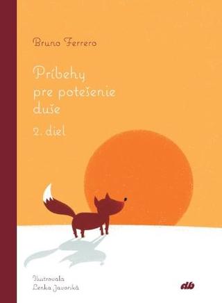 Kniha: Príbehy pre potešenie duše - 2. diel - Bruno Ferrero