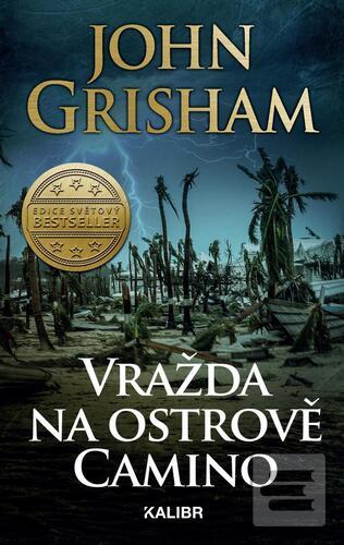 Kniha: Vražda na ostrově Camino - 1. vydanie - John Grisham