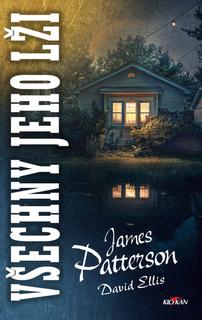 Kniha: Všechny jeho lži - James Patterson; David Ellis