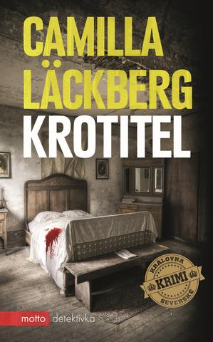 Kniha: Krotitel - 1. vydanie - Camilla Läckberg