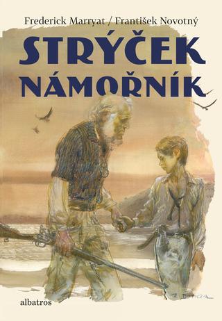 Kniha: Strýček námořník - 1. vydanie - František Novotný