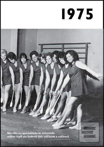 Kniha: Jaké to tenkrát bylo aneb Co se stalo v roce, kdy jste se narotili 1975 - aneb Co se stalo v roce, kdy jste se narotili - 1. vydanie