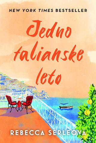 Kniha: Jedno talianske leto - One Italian Summer - 1. vydanie - Rebecca Serleová