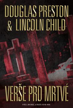 Kniha: Verše pro mrtvé - 1. vydanie - Douglas Preston, Lincoln Child