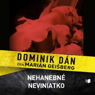 CD: Nehanebné neviniatko - CD - Denník dobrého detektíva 2. - Dominik Dán