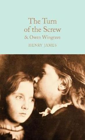 Kniha: The Turn of the Screw and Owen Wingrave - 1. vydanie - Henry James