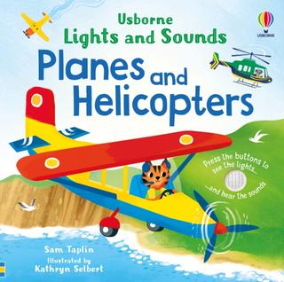 Kniha: Lights and Sounds Planes and Helicopters - Sam Taplin