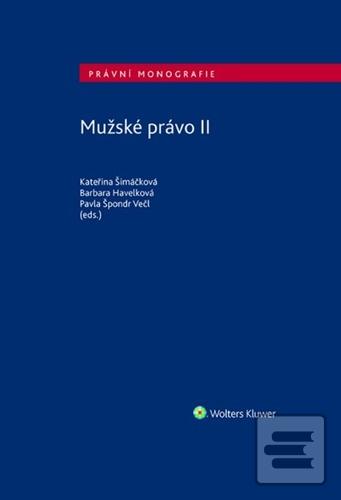 Mužské právo II (Kateřina Šimáčková; Barbara Havelková; Pavla Špondr Večl)