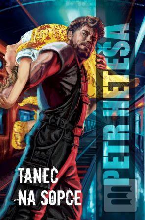 Kniha: Tanec na sopce - 1. vydanie - Petr Heteša