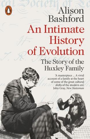 Kniha: An Intimate History of Evolution - Alison Bashford