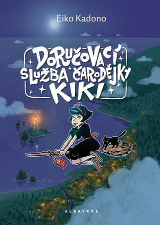 Kniha: Doručovací služba čarodějky Kiki - 1. vydanie - Eiko Kadono