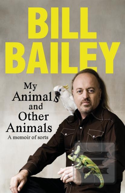 My Animals, and Other An… (Bill Bailey)