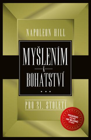 Kniha: Myšlením k bohatství pro 21.století - 3. vydanie - Napoleon Hill