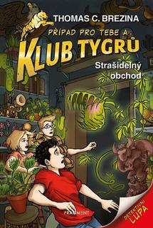 Kniha: Klub Tygrů Strašidelný obchod - Thomas C. Brezina