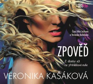 CD audio: Zpověď: Z děcáku až na přehlídková mola (audiokniha) - 1. vydanie - Veronika Kašáková