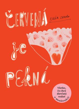 Kniha: Červená je pekná - Lucia Zamolo