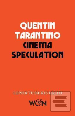 Kniha: Cinema Speculation - 1. vydanie - Quentin Tarantino