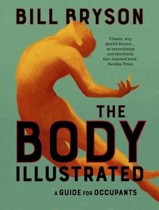 Kniha: THE BODY - ILLUSTRATED - 1. vydanie - Bill Bryson