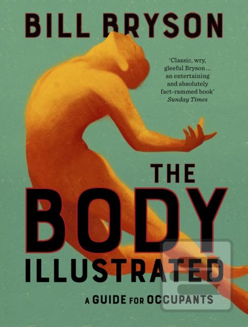 THE BODY - ILLUSTRATED (Bill Bryson)