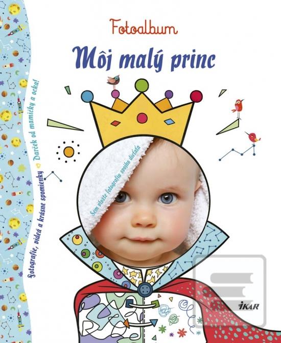 Kniha: Môj malý princ - Fotoalbum - 1. vydanie