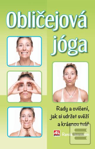 Obličejová jóga (Renée Isermann)