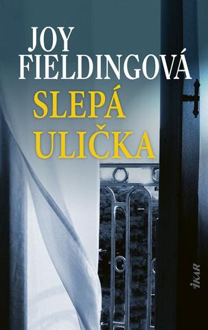 Kniha: Slepá ulička - 1. vydanie - Joy Fieldingová