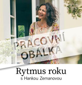 Kniha: Rytmus roku s Hankou Zemanovou - 1. vydanie - Hana Zemanová