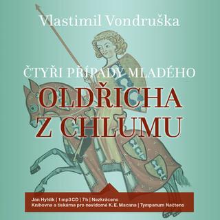 Médium CD: Čtyři případy mladého Oldřicha z Chlumu - Vlastimil Vondruška