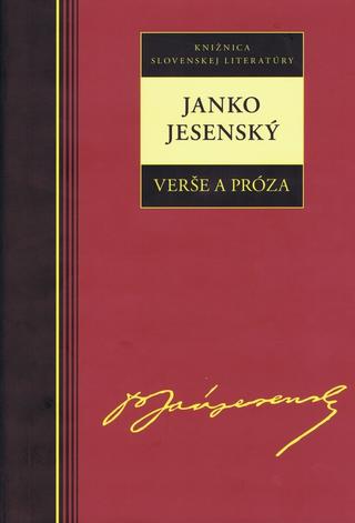 Kniha: Verše a próza - Janko Jesenský - Janko Jesenský