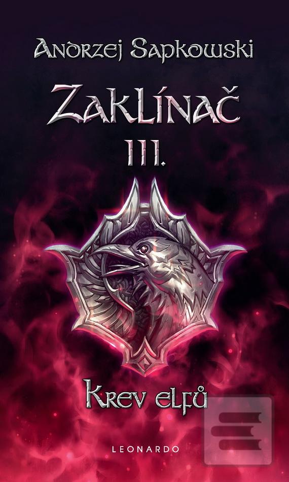 Kniha: Krev elfů - Zaklínač III. - Andrzej Sapkowski