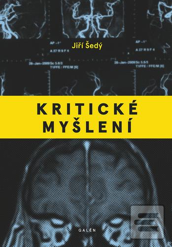 Kniha: Kritické myšlení - 1. vydanie - Jiří Šedý