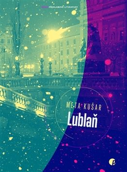 Kniha: Lublaň - Meta Kušar