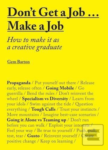 Dont Get a Job Make a Jo… (Gem Barton)