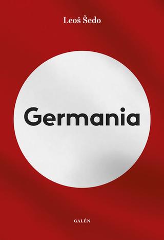 Kniha: Germania - 1. vydanie - Leoš Šedo