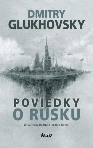 Kniha: Poviedky o Rusku - Dmitry Glukhovsky